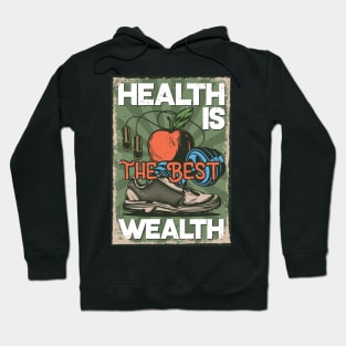 Health is the Best Wealth Hoodie